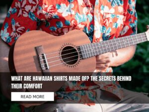 what are hawaiian shirts made of