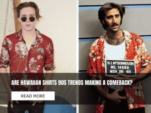 are hawaiian shirts 90s
