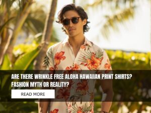 are there wrinkle free aloha hawaiian print shirts